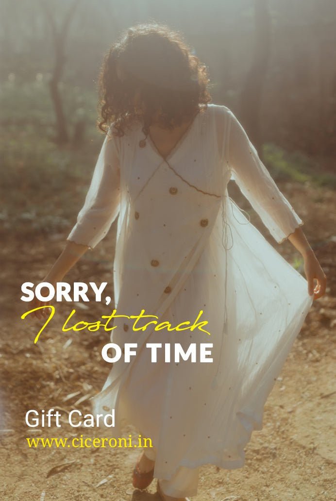 Sorry, I lost track of time Gift Card - CiceroniCiceroni