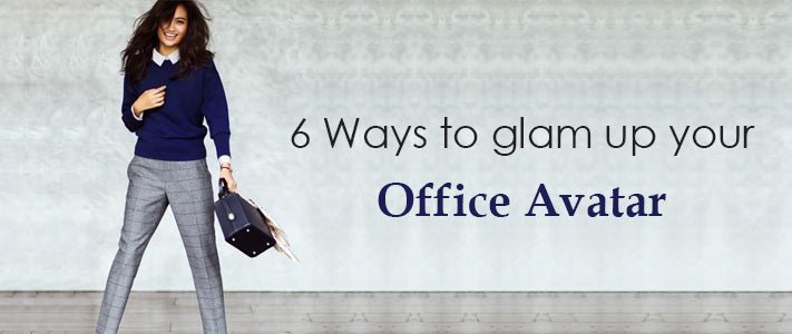 6 Ways to glam up your Office Avatar - Ciceroni