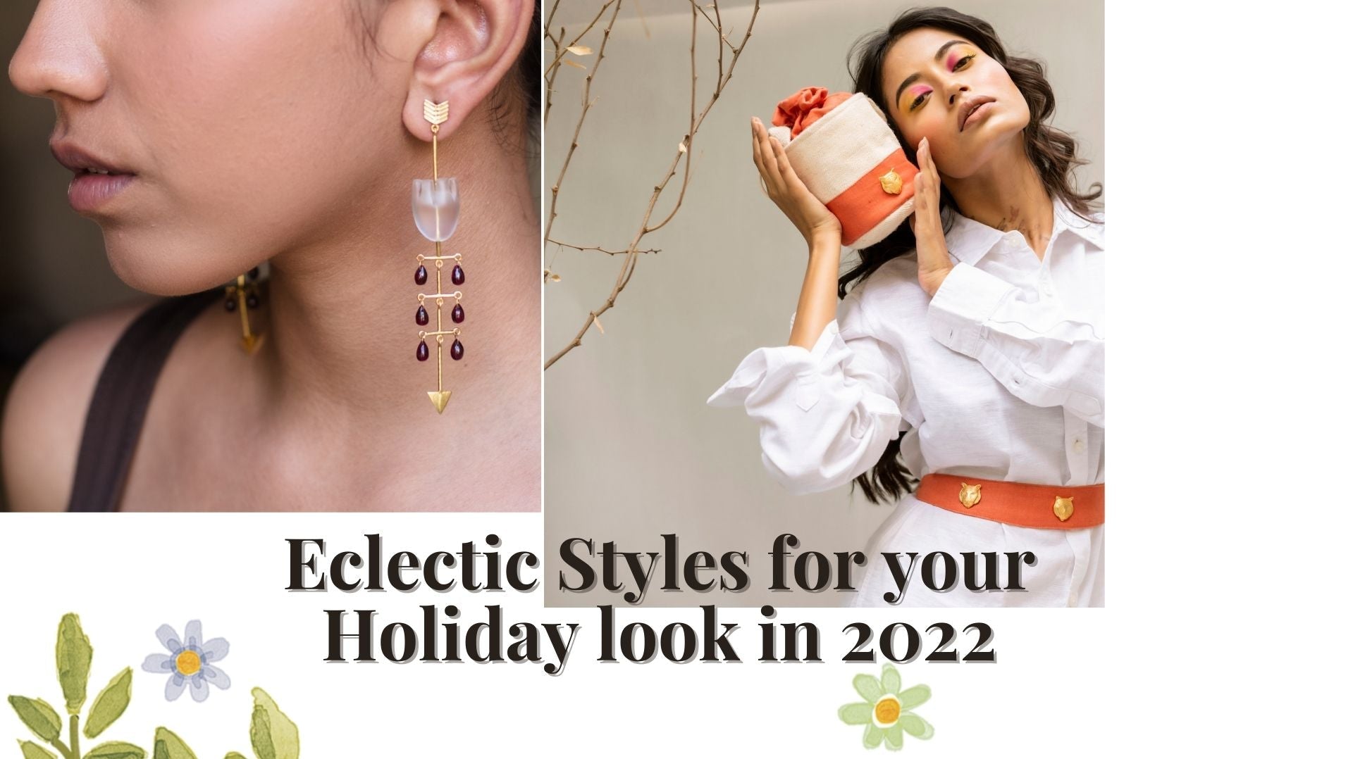 Eclectic Styles for your Holiday look in 2022 - Ciceroni