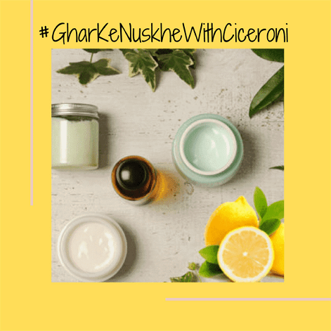 #GharKeNuskhe- Glow as you go through the lockdown - Ciceroni