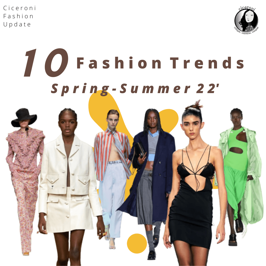 Spring Summer 2022 ~ 10 Trends to Bookmark - Ciceroni